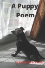A Puppy Poem : An Adorable Poem for Dog Lovers and Kids - Book