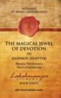 The Magical Jewel of Devotion in Kashmir Shaivism : Bhatta Narayana's Stava Cintamani - Book