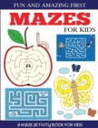 Fun and Amazing First Mazes for Kids - Book