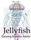Jellyfish Coloring Book for Adults - Book
