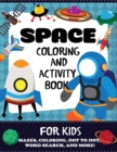 Space Coloring and Activity Book for Kids - Book