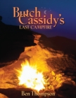 Butch Cassidy's Last Campfire - Book