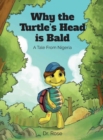 Why the Turtle's Head Is Bald - Book