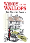 Wendy of the Wallops : The Wallops Book 2 - Book