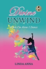 Divine Unwind : When I'm Alone I Dance - Book