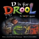 D is for Drool : My Monster Alphabet - Book
