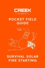 Pocket Field Guide : Survival Solar Fire Starting - Book