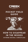 POCKET FIELD GUIDE : How to Disappear in the Woods - Book