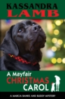 A Mayfair Christmas Carol : A Marcia Banks and Buddy Mystery - Book