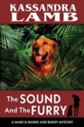 The Sound and The Furry : A Marcia Banks and Buddy Mystery - Book