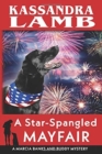 A Star-Spangled Mayfair : A Marcia Banks and Buddy Mystery - Book