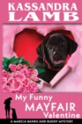 My Funny Mayfair Valentine, A Marcia Banks and Buddy Mystery - Book