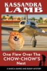 One Flew Over the Chow-Chow's Nest, A Marcia Banks and Buddy Mystery - Book