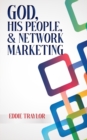 God, His People, and Network Marketing - Book
