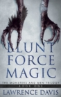 Blunt Force Magic - eBook