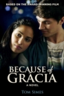 Because of Gracia : A Novel - eBook