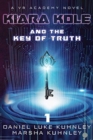 Kiara Kole And The Key Of Truth - Book