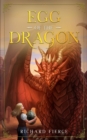 Egg of the Dragon : A Young Adult Fantasy Adventure - Book