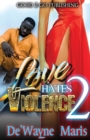 Love Hates Violence 2 - Book