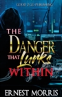 The Danger That Lurks Within - Book