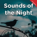 Sounds of the Night : A Child's Interactive Book of Fun & Learning - Book