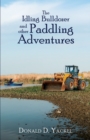 The Idling Bulldozer and Other Paddling Adventures - Book