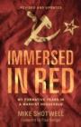Immersed in Red : My Formative Years in a Marxist Household (Revised and Updated) - Book