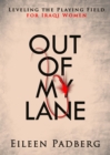 Out of My Lane : Leveling The Playing Field For Iraqi Women - eBook
