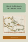 Historic Architecture in the Caribbean Islands - Book