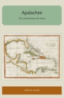 Apalachee : The Land between the Rivers - Book