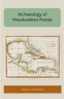 Archaeology of Precolumbian Florida - Book