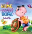Home Sweet Home : Teach Your Kids about the Importance of Home (My Home Is My Castle) - Book