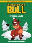 I've Never Seen A Bull : Children's books To Help Kids Sleep with a Smile - Book