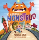 No alimentes al monstruo : Cuentos infantiles con valores - Book
