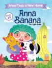 Anna Banana : Anna Finds a New Home - Book