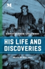 Christopher Columbus : His Life and Discoveries - Book