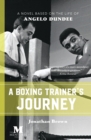 A Boxing Trainer's Journey : A Novel Based on the Life of Angelo Dundee - Book