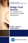 Hedge Fund Secrets : An Introduction to Quantitative Portfolio Management - Book