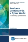 Business Continuity in a Cyber World : Surviving Cyberattacks - Book