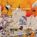 Christina McPhee : A Commonplace Book - Book