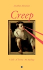 Creep : A Life, A Theory, An Apology - Book