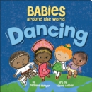 Babies Around the World: Dancing - Book