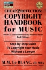 CHEAP PROTECTION COPYRIGHT HANDBOOK FOR MUSIC, 2nd Edition : Step-by-Step Guide to Copyright Your Music, Beats, Lyrics and Songs Without a Lawyer - Book