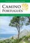 Camino Portugues : Lisbon - Porto - Santiago, Central and Coastal Routes - Book