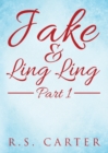 Jake and Ling Ling Part 1 - Book