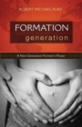 Formation Generation : A New Generation Formed in Prayer - Book