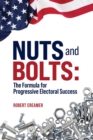 Nuts and Bolts : The Formula for Progressive Electoral Success - eBook