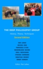 The Deep Philosophy Group (2nd Edition) : History, Theory, Techniques - Book