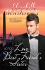 So You Love Your Best Friend's Sister : A Christian billionaire workplace romance - Book