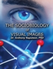 The Sociobiology of Visual Images - Book